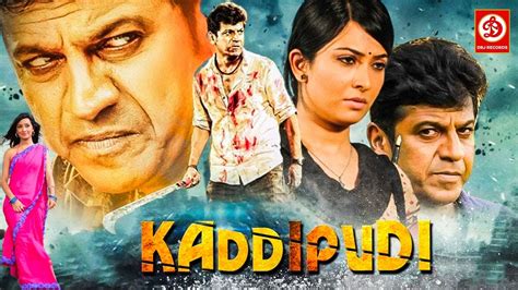 Kaddipudi HD Shiv Raj Kumar Superhit Blockbuster Hindi Dubbed Action