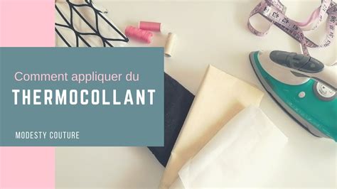 Comment Poser De L Entoilage THERMOCOLLANT Toutes Mes Astuces YouTube