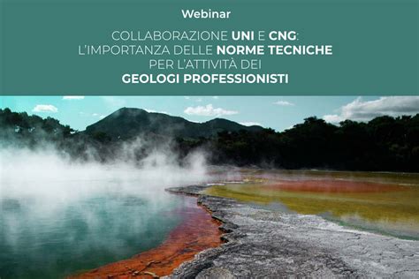 Webinar L importanza delle norme tecniche per l attività dei geologi