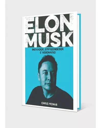 Biografia Elon Musk Inovador Empreendedor E Vision Rio Mercadolivre