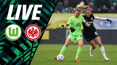 RE LIVE VfL Wolfsburg Vs Eintracht Frankfurt Frauen Testspiel In