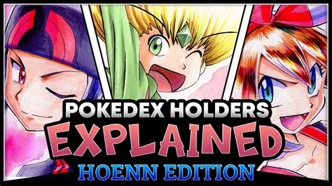 All 3 Hoenn Pokedex Holders And Their Abilities Explained Pokemon