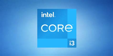 Intel Core i3: Advantages and Disadvantages — Konsyse