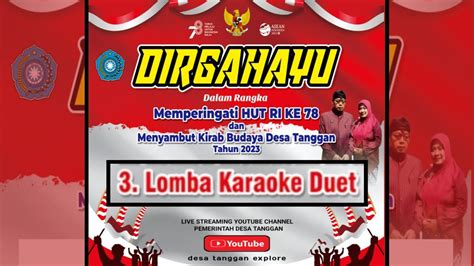 Sisa Sisa Kemeriahan Lomba Karaoke Pemerintah Desa Tanggan Dalam