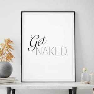 Get Naked Sign Get Naked Print Bathroom Decor Home Print Etsy