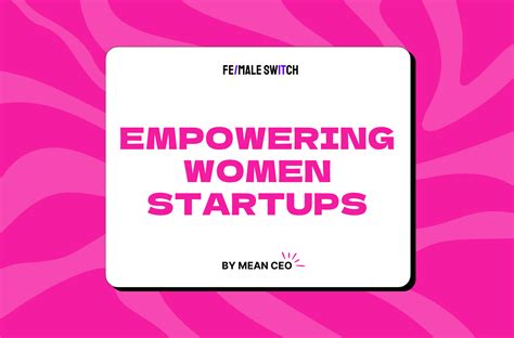 How To Empower Female Entrepreneurs Startup Hubs Role