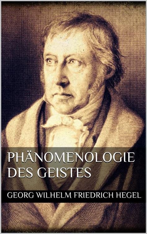 Ph Nomenologie Des Geistes Ebook Georg Wilhelm Friedrich Hegel