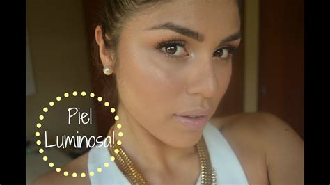 Tutorial Piel Luminosa Youtube