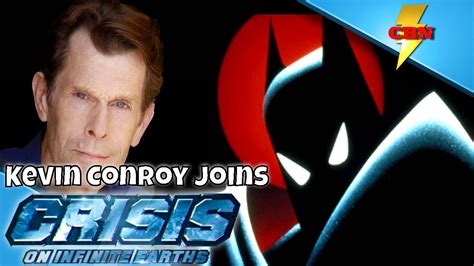 Kevin Conroy Joins Crisis On Infinite Earths Youtube