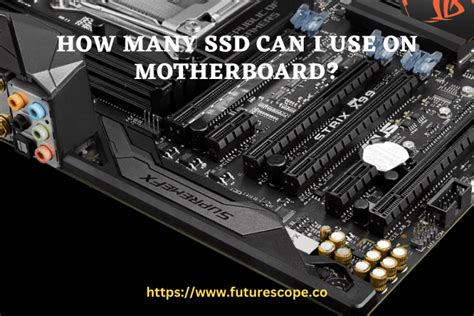 How Many Ssd Can I Use on Motherboard