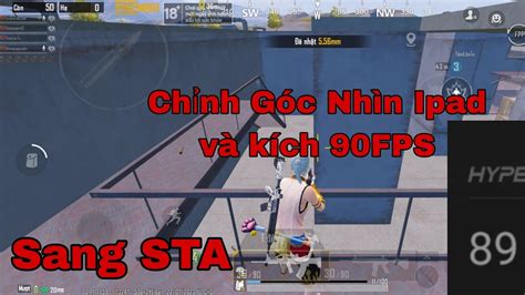 Pubg Mobile Chỉnh góc nhìn rộng hơn cho điện thoại có góc nhìn nhỏ