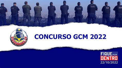 Concurso GCM 2022 Fique Por Dentro 22 10 2022 SindGuardas SP YouTube