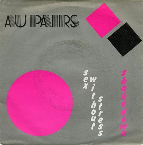 Au Pairs Sex Without Stress Vinyl RPM Single R Discogs