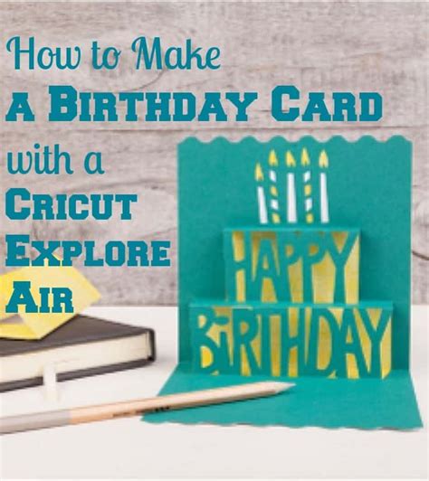 How To Make A Birthday Card With A Cricut Explore Air ~ Bluesky At Home