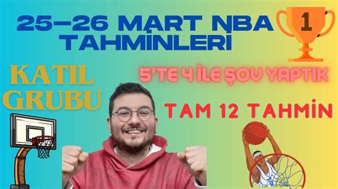 Mart Nba Tahminleri Te Ile Ov Yapt K Tam Tahmin