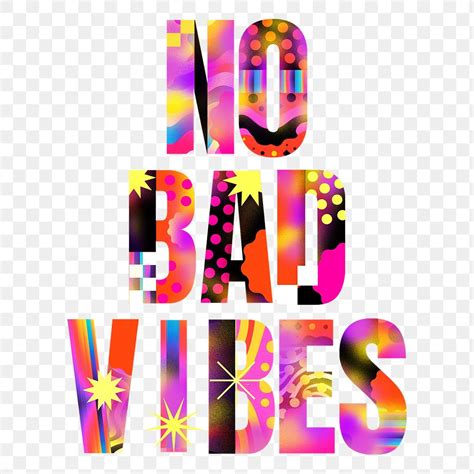 No Bad Vibes Word Png Premium Png Rawpixel