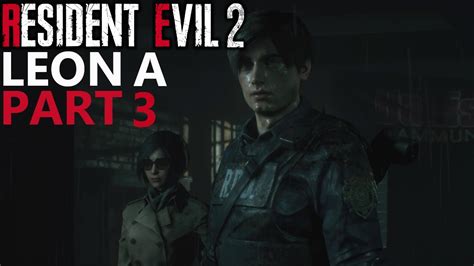 Resident Evil 2 Pc Leon A Gameplay Walkthrough Part 3 [1440p Hd 60fps