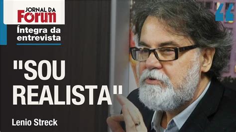 O Desabafo De Lenio Streck Sobre Os Processos Contra Bolsonaro Youtube