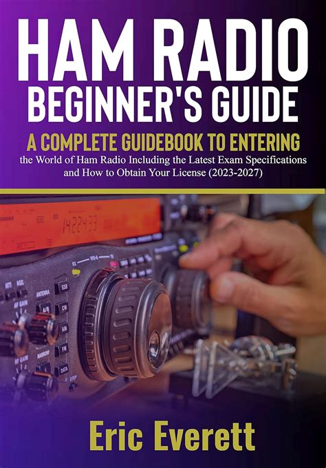 Amazon Ham Radio Beginner S Guide A Complete Guidebook To Entering