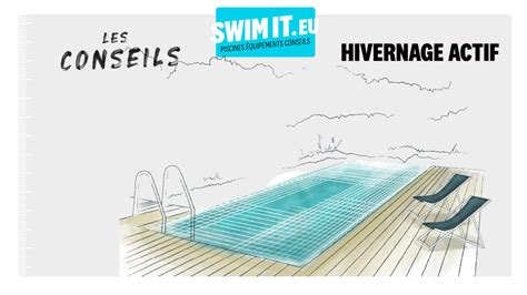 Comment Proc Der Lhivernage Actif De La Piscine Avec Coffret De