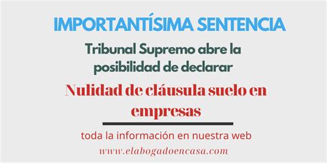 El Tribunal Supremo anula una cláusula suelo de empresa y abre las