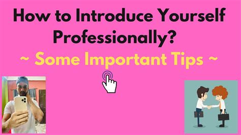 How To Introduce Yourself Professionally Some Important Tips