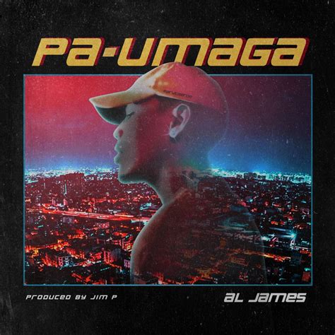 Pa Umaga Single By Al James On Apple Music