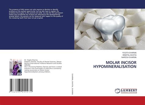 Molar Incisor Hypomineralisation Sharma Yogita Bhatia Hindpal