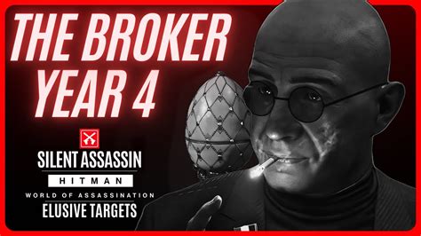 Hitman World Of Assassination The Broker Year 4 Elusive Target Sa