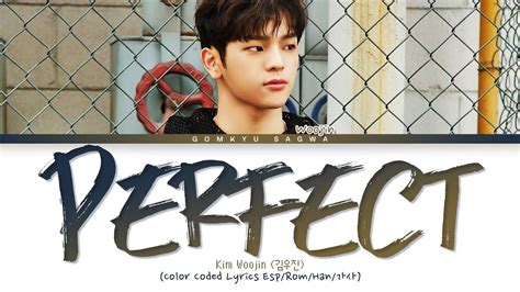 Kim Woojin Pefect Sub Espa Ol Color Coded Lyrics Youtube