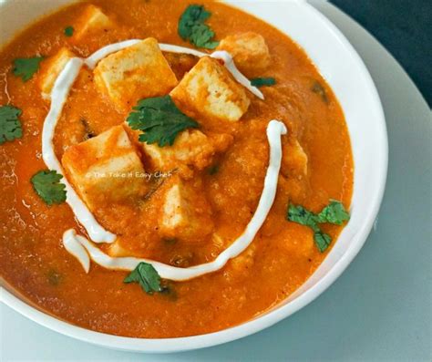 Paneer Butter Masala Recipe The Take It Easy Chef