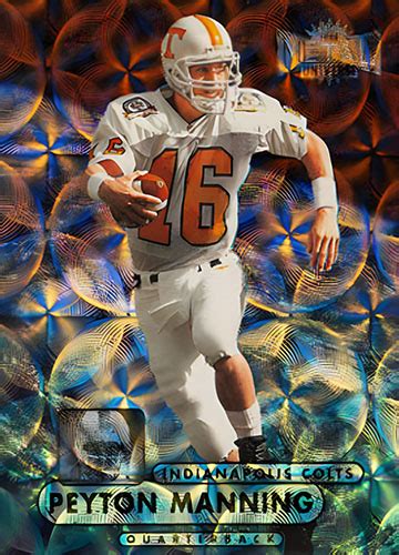 The Peyton Manning Rookie Cards Inserts And Parallels