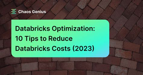 Databricks Optimization Tips To Reduce Databricks Costs