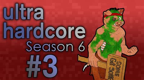 Ultra Hardcore Season 6 Episode 3 At Deaths Door Z401 Youtube