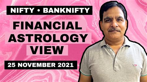 25th November Nifty Bank Nifty Financial Astrology View Youtube