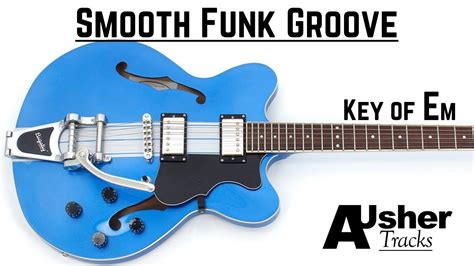 Smooth Funk Groove Guitar Backing Track In E Minor YouTube