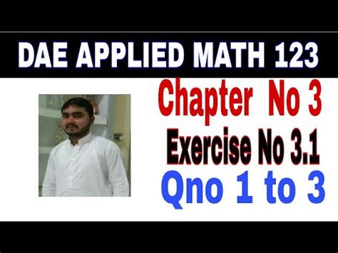 DAE Math 123 1st Year Applied Mathematics 123 Chapter No 3