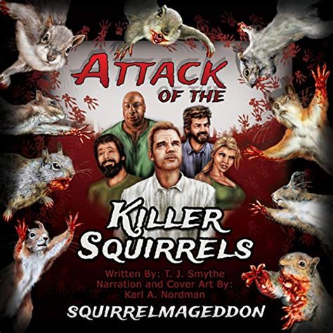 Attack of the Killer Squirrels: Squirrelmageddon Audiobook | Free with trial