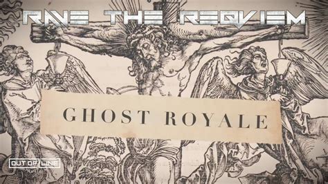 Rave The Reqviem Ghost Royale Official Lyric Video Youtube