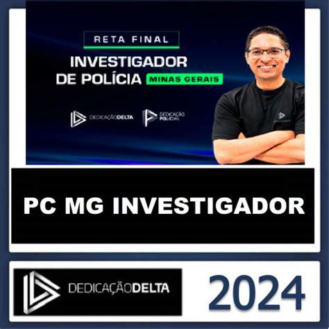 PC MG INVESTIGADOR DA POLICIA CIVIL DE MINAS GERAIS RETA FINAL