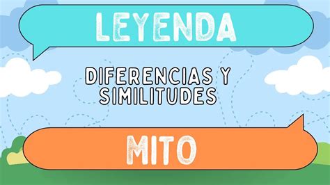 Diferencias Entre Leyenda Y Mito