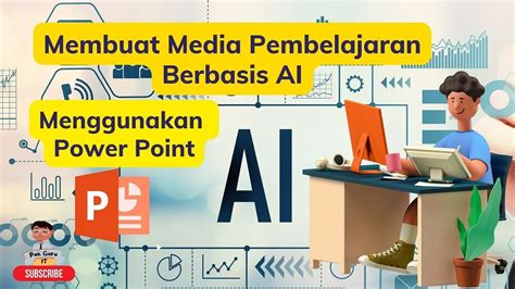 Cara Membuat MEDIA PEMBELAJARAN ARTIFICIAL INTELLIGENCE AI Dengan