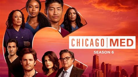 Chicago Med Season 6: Where to Watch & Stream Online