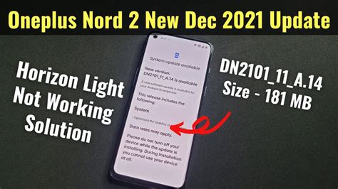 Oneplus Nord 2 New Update December 2021 Horizon Light Issue Not