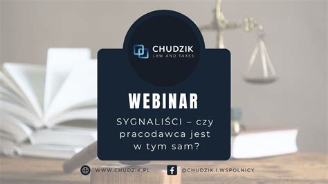 Webinar SYGNALIŚCI czy pracodawca jest w tym sam Kancelaria