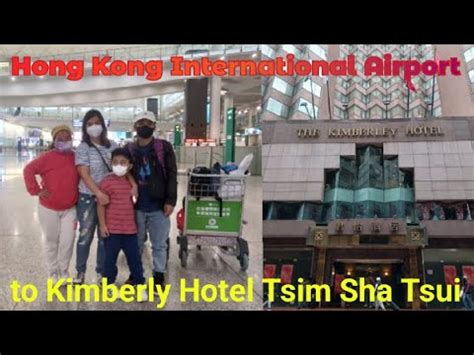 Hong Kong International Airport To Kimberly Hotel Tsim Sha Tsui YouTube