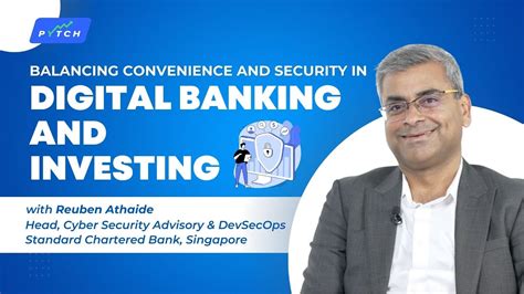 Balancing Convenience And Security In Digital Banking And Investing