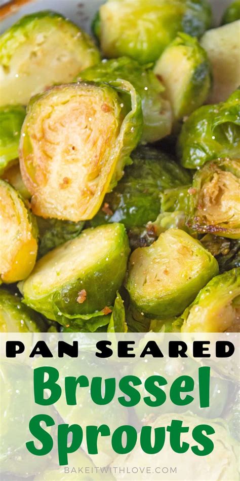 Easy Pan Seared Brussel Sprouts A Tasty Veggie Side Dish