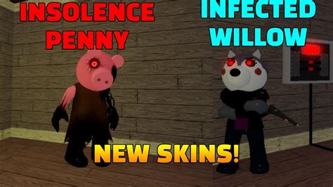 How To Get The Insolence Penny And Infected Willow Skins In Piggy