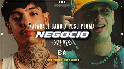 Peso Pluma X Natanael Cano Type Beat Corrido Tumbado Belico Negocio Instrumental De Corrido